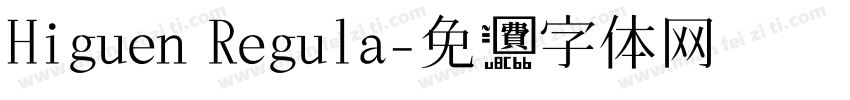 Higuen Regula字体转换